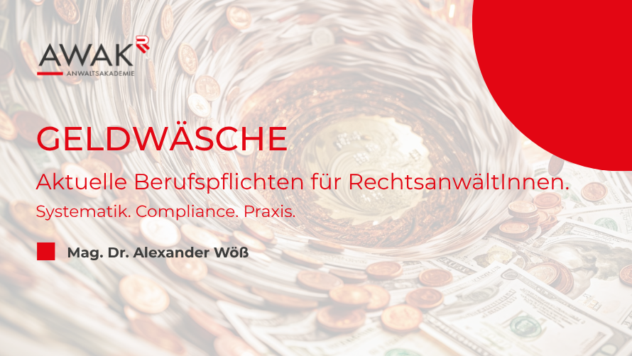 ON DEMAND-WEBCAST: GELDWÄSCHE: Aktuelle Berufspflichten für Rechtsanwältinnen und Rechtsanwälte. - Systematik. Compliance. Praxis.